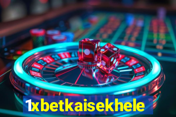 1xbetkaisekhele