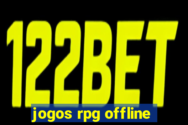 jogos rpg offline