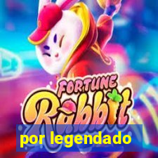 por legendado