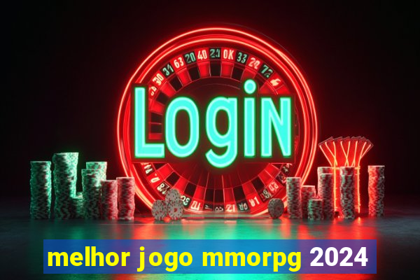 melhor jogo mmorpg 2024