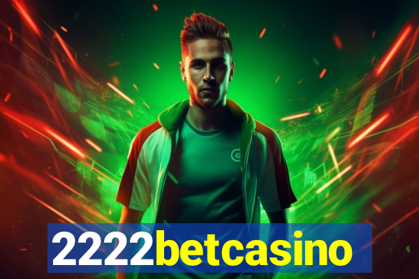 2222betcasino