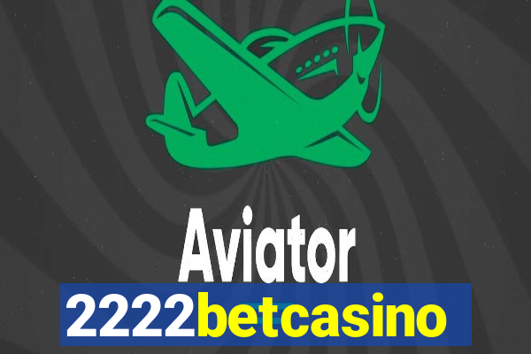 2222betcasino