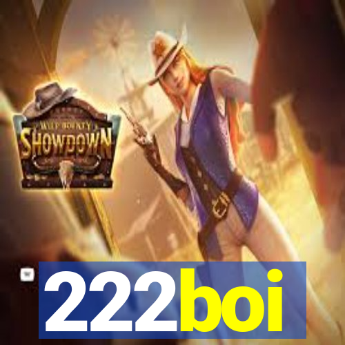 222boi