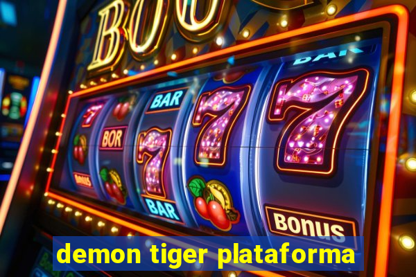 demon tiger plataforma