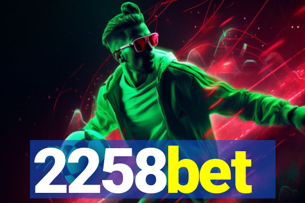 2258bet