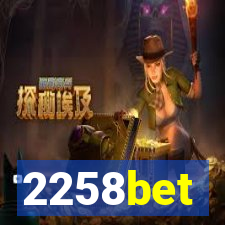 2258bet