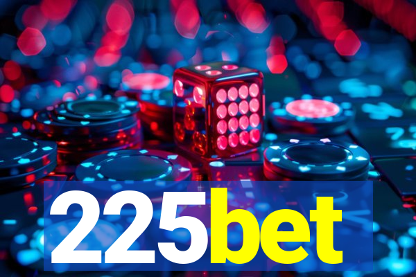 225bet