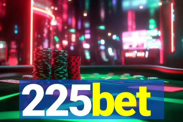 225bet