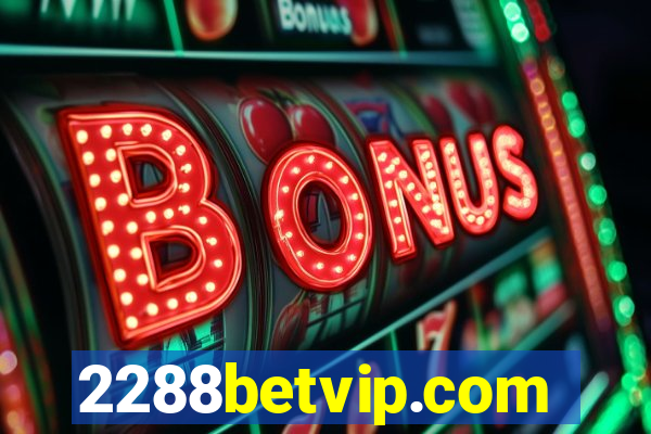 2288betvip.com