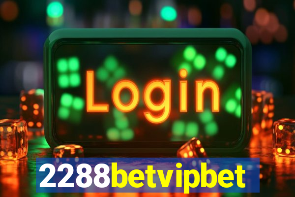 2288betvipbet