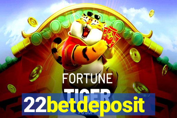 22betdeposit