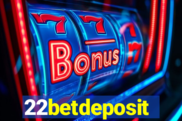 22betdeposit