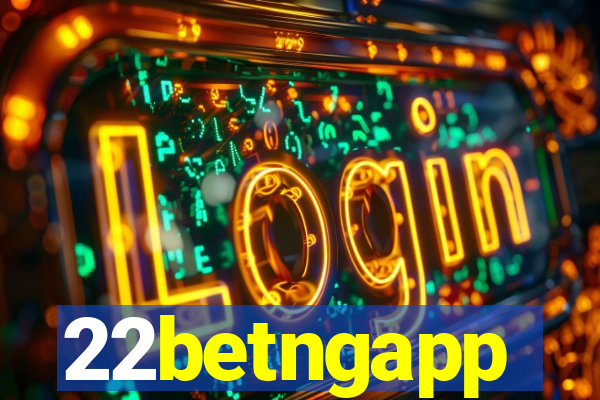 22betngapp