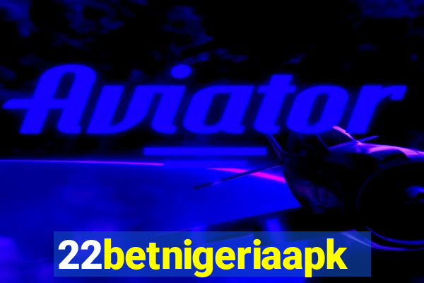 22betnigeriaapk