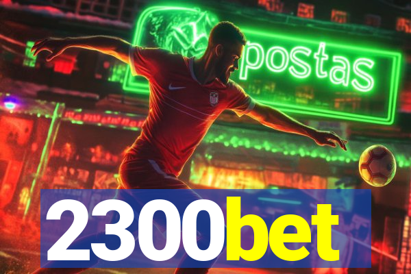 2300bet