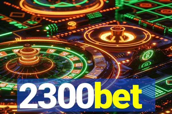 2300bet