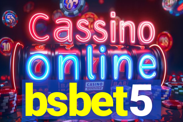 bsbet5