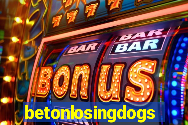 betonlosingdogs