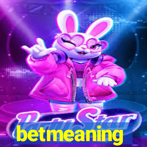 betmeaning