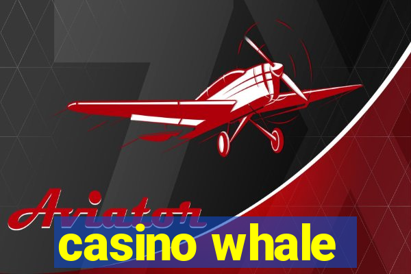 casino whale