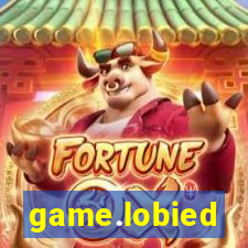 game.lobied