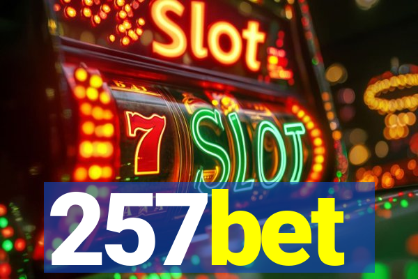 257bet