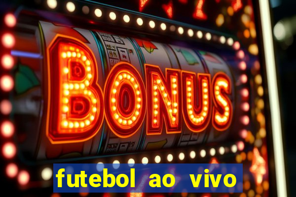 futebol ao vivo sem virus