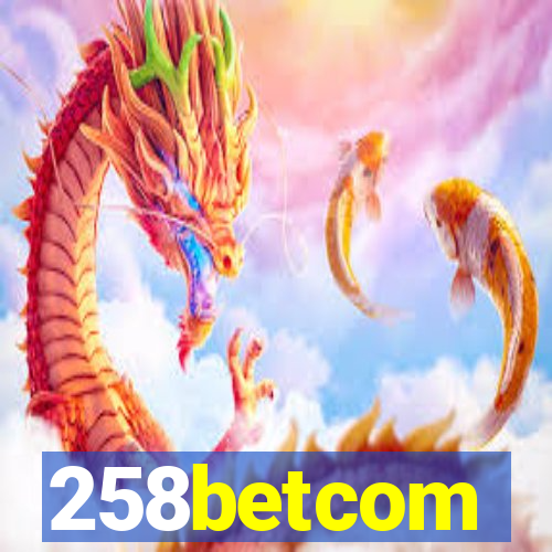 258betcom