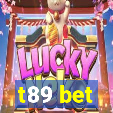 t89 bet