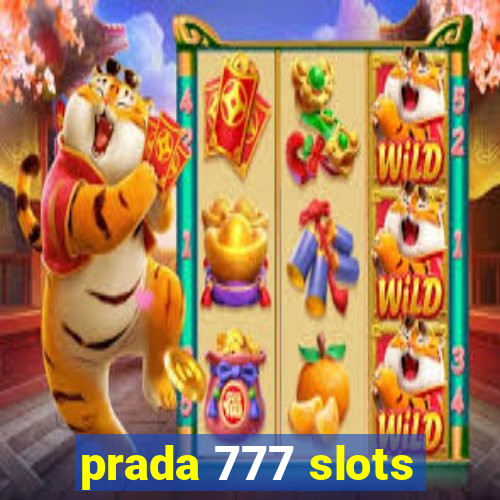 prada 777 slots