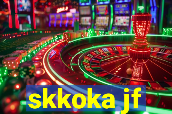 skkoka jf