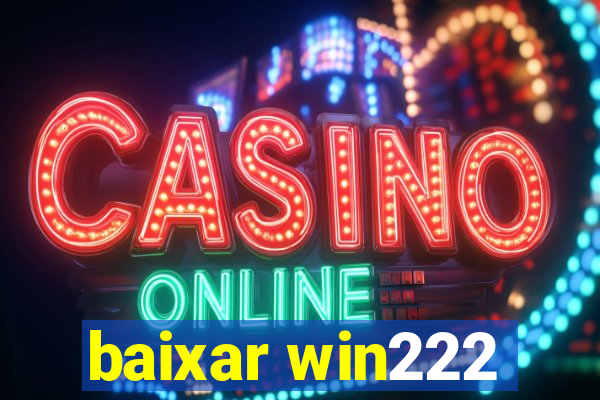 baixar win222