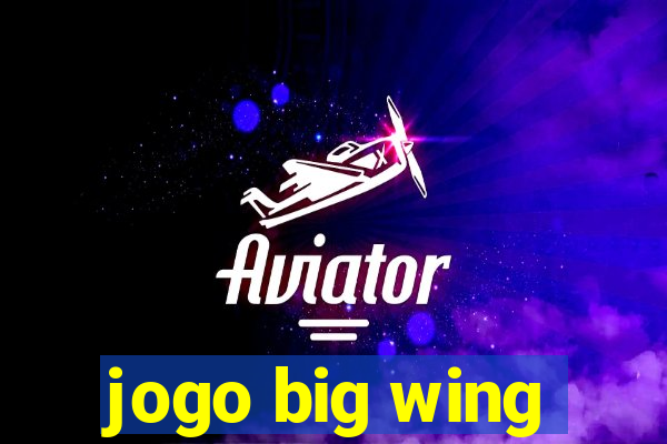 jogo big wing