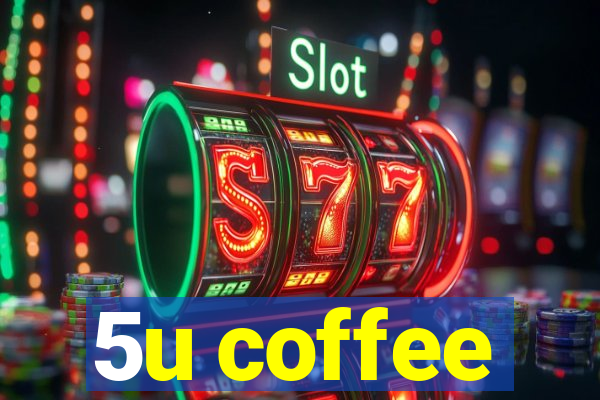 5u coffee