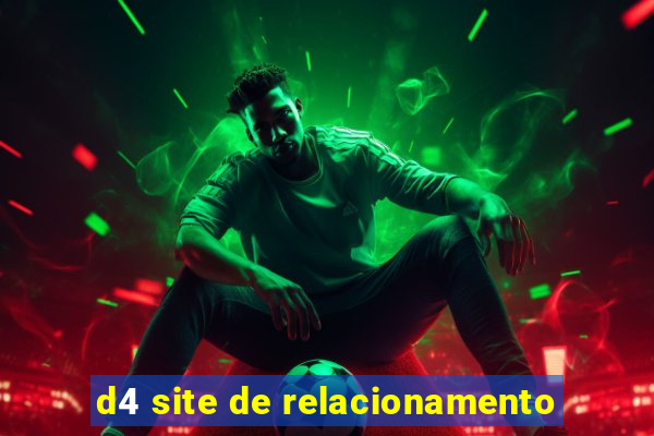 d4 site de relacionamento