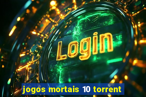 jogos mortais 10 torrent