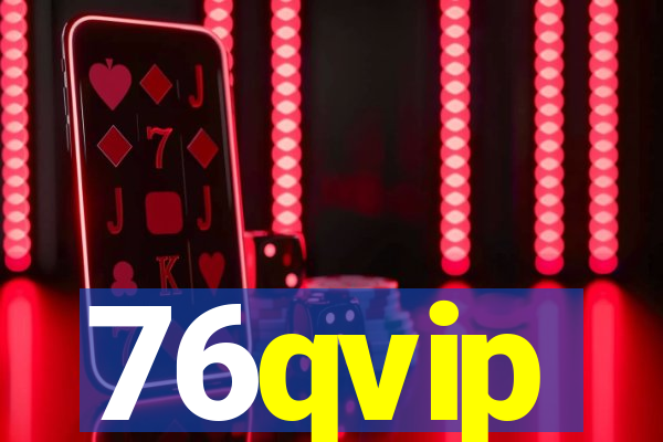 76qvip