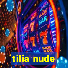 tilia nude