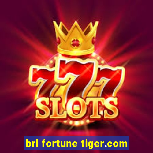 brl fortune tiger.com