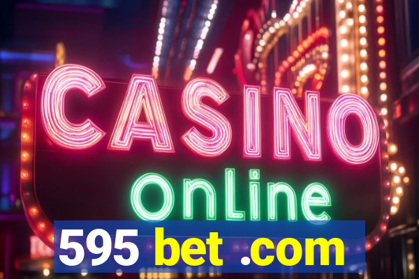 595 bet .com