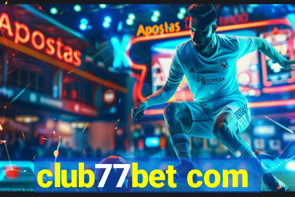 club77bet com