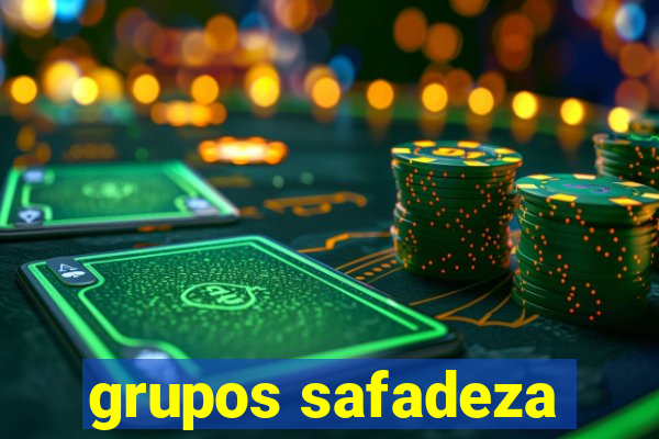 grupos safadeza