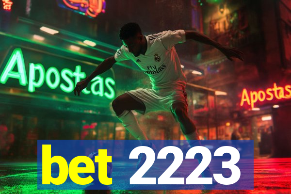 bet 2223