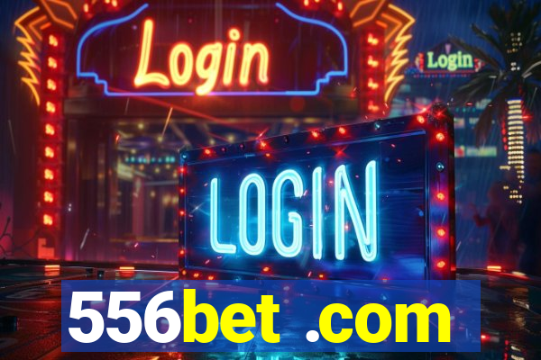 556bet .com