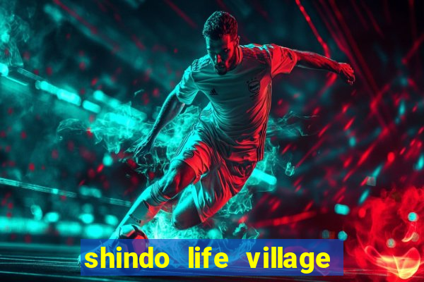 shindo life village blaze private server codes