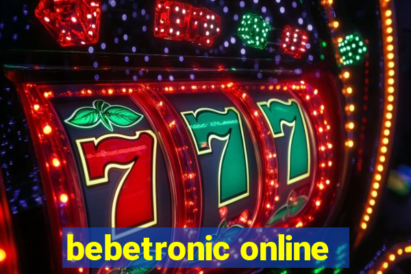 bebetronic online