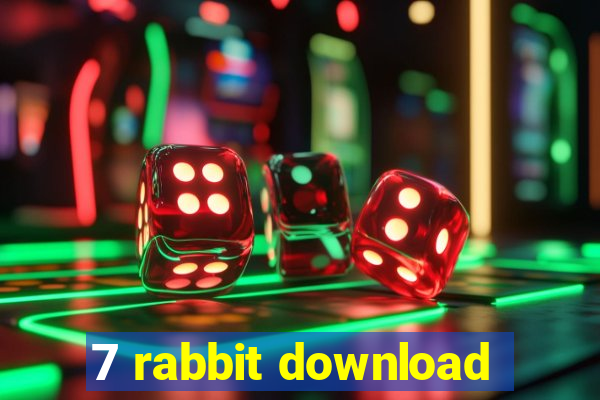 7 rabbit download