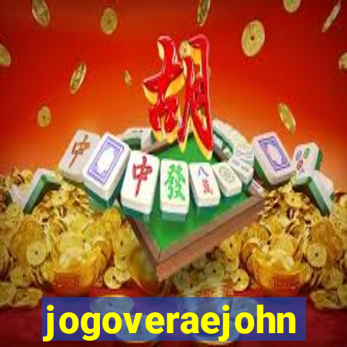 jogoveraejohn