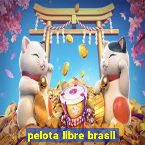 pelota libre brasil