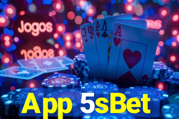 App 5sBet